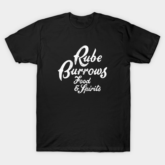 Rube Burrow's - White T-Shirt by Wright Art